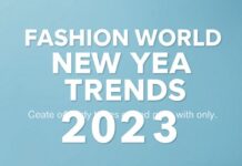 Moda Dünyasında Yılbaşı Trendleri: 2023’te Giymek İçin En Çok Tercih Edilen Stil ve Renkler Fashion World New Year Trends: Most Preferred Styles and Colors to Wear in 2023