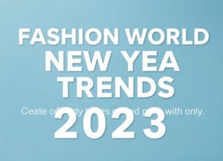 Moda Dünyasında Yılbaşı Trendleri: 2023’te Giymek İçin En Çok Tercih Edilen Stil ve Renkler Fashion World New Year Trends: Most Preferred Styles and Colors to Wear in 2023